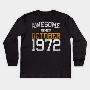 Awesome Since October 1972 Kids Long Sleeve T-Shirt